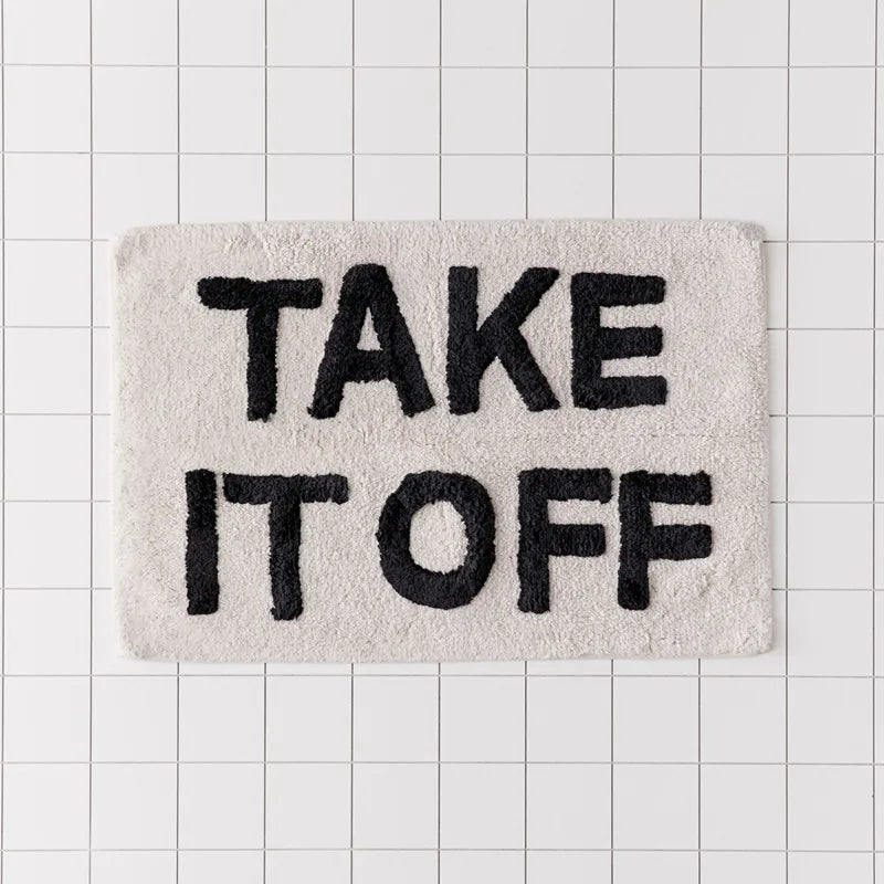 "Take It Off" Hand-Crafted Bathroom Mat